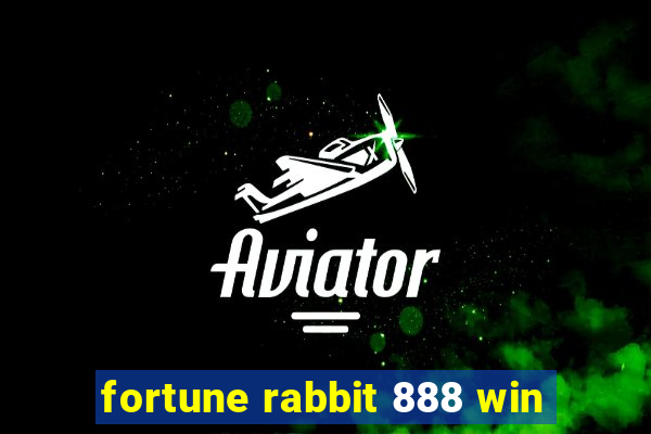 fortune rabbit 888 win